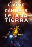 Cánticos De La Lejana Tierra Arthur C. Clarke Alamut Ediciones 2011 Spain. Subida por zaradeth